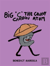 Big C The Cowboy Carbon Atom