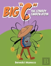 Big  C  The Cowboy Carbon Atom