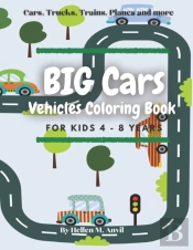 Big Cars Vehicles Coloring Book For Kids 4-8 Years