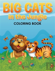 Big Cats In The Jungle Coloring Book