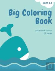 Big Coloring Book With Ocean Animals