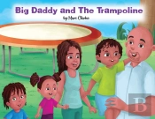 Big Daddy And The Trampoline