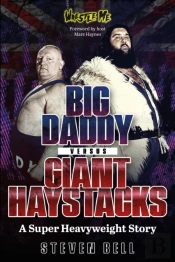 Big Daddy Versus Giant Haystacks
