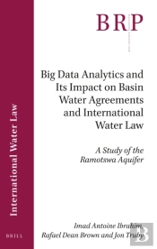 Big Data Analytics And Its Impact On Basin Water Agreements And International Water Law