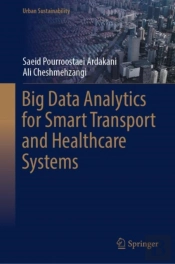 Big Data Analytics For Smart Transport And Healthcare Systems