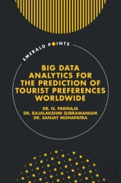 Big Data Analytics For The Prediction Of Tourist Preferences Worldwide