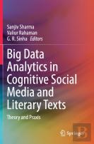 Big Data Analytics In Cognitive Social Media And Literary Texts