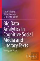 Big Data Analytics In Cognitive Social Media And Literary Texts