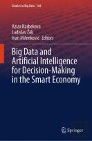 Big Data And Artificial Intelligence For Decision-Making In The Smart Economy