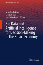 Big Data And Artificial Intelligence For Decision-Making In The Smart Economy