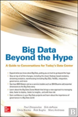Bertrand.pt - Big Data Beyond The Hype: A Guide To Conversations For Today'S Data Center