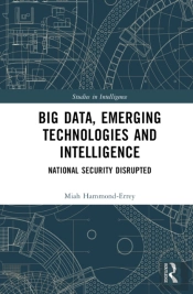 Big Data, Emerging Technologies And Intelligence