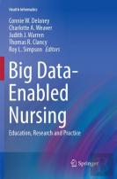 Big Data-Enabled Nursing