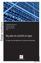 Big Data Et Visibilité En Ligne ; Un Enjeu Pluridisciplinaire De L'Économie Numérique