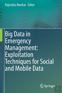 Bertrand.pt - Big Data In Emergency Management: Exploitation Techniques For Social And Mobile Data