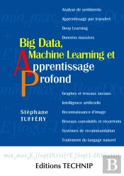 Big Data, Machine Learning Et Apprentissage Profond