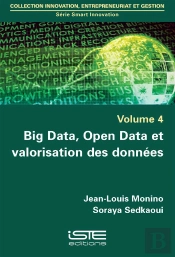 Big Data, Open Data Et Valorisation Des Données T.4