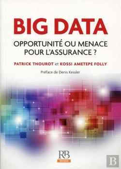 Bertrand.pt - Big Data ; Opportunité Ou Menace Pour L'Assurance ?