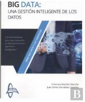 Big Data: Una Gestión Inteligente De Los Datos