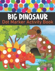 Big Dinosaur Dot Marker Activity Book