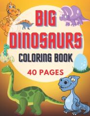 Big Dinosaurs Coloring Book