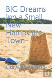 Big Dreams Inn A Small New Hampshire Town