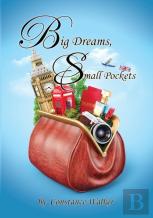 Big Dreams Small Pockets