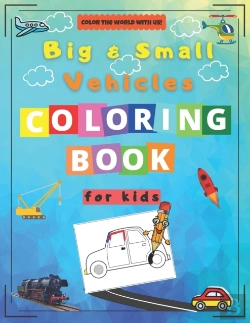Bertrand.pt - Big & Small Vehicles Coloring Book For Kids