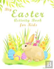 Big Easter Activity Book For Kids Ages 4-12