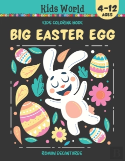 Bertrand.pt - Big Easter Egg. Coloring Book For Kids (4-12 Ages)