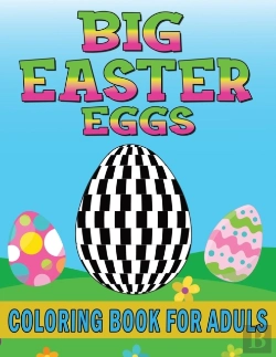 Bertrand.pt - Big Easter Eggs Coloring Book For Adults