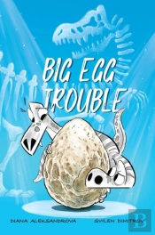 Big Egg Trouble