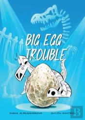 Big Egg Trouble