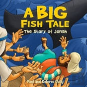 Big Fish Tale, A: The Story Of Jonah