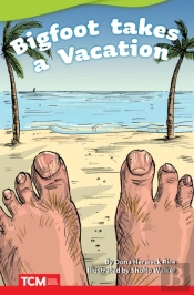 Big Foot Takes A Vacation