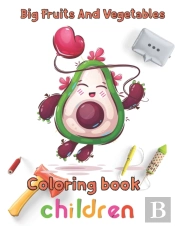Big Fruits And Vegetables Coloring Book Children