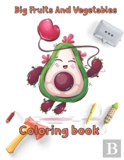 Big Fruits And Vegetables Coloring Book