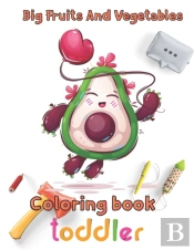 Big Fruits And Vegetables Coloring Book Toddler