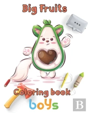 Big Fruits Coloring Book Boys