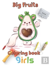 Big Fruits Coloring Book Girls