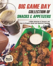 Big Game Day Collection Of Snacks & Appetizers