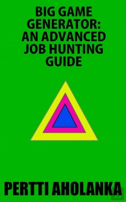 Bertrand.pt - Big Game Generator: An Advanced Job Hunting Guide