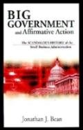 Big Government And Affirmative Action