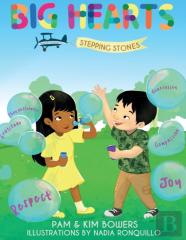 Big Hearts, Stepping Stones