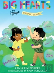 Big Hearts, Stepping Stones