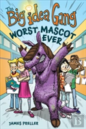 Big Idea Gang: Worst Mascot Ever