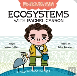 Bertrand.pt - Big Ideas For Little Environmentalists: Ecosystems With Rachel Carson