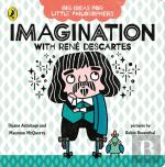 Big Ideas For Little Philosophers: Imagination With Descartes