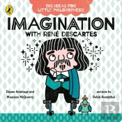 Big Ideas For Little Philosophers: Imagination With Descartes