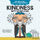 Big Ideas For Little Philosophers: Kindness With Confucius